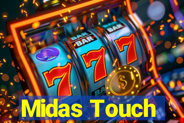 Midas Touch